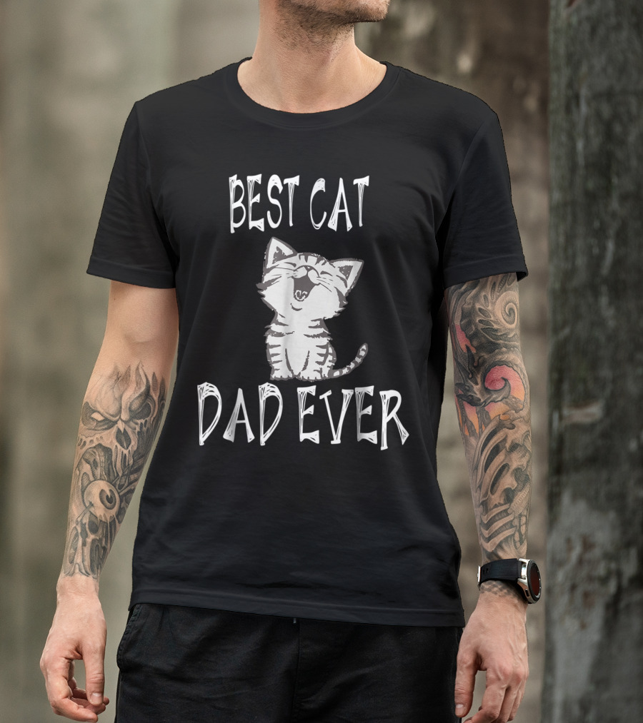 Best Cat Dad Ever Kitty T-Shirt