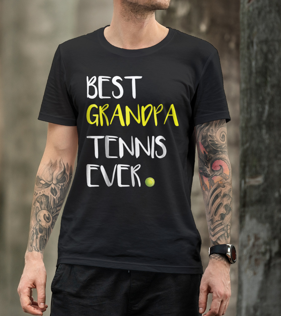 BEST GRANDPA TENNIS EVER FROM LOVER37 BALL T-Shirt