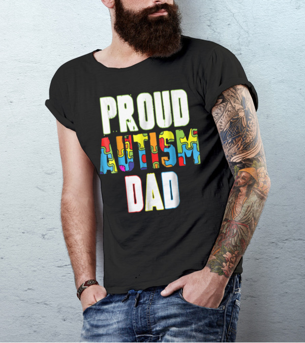 PROUD AUTISM DAD Autism Awareness Product T-Shirt