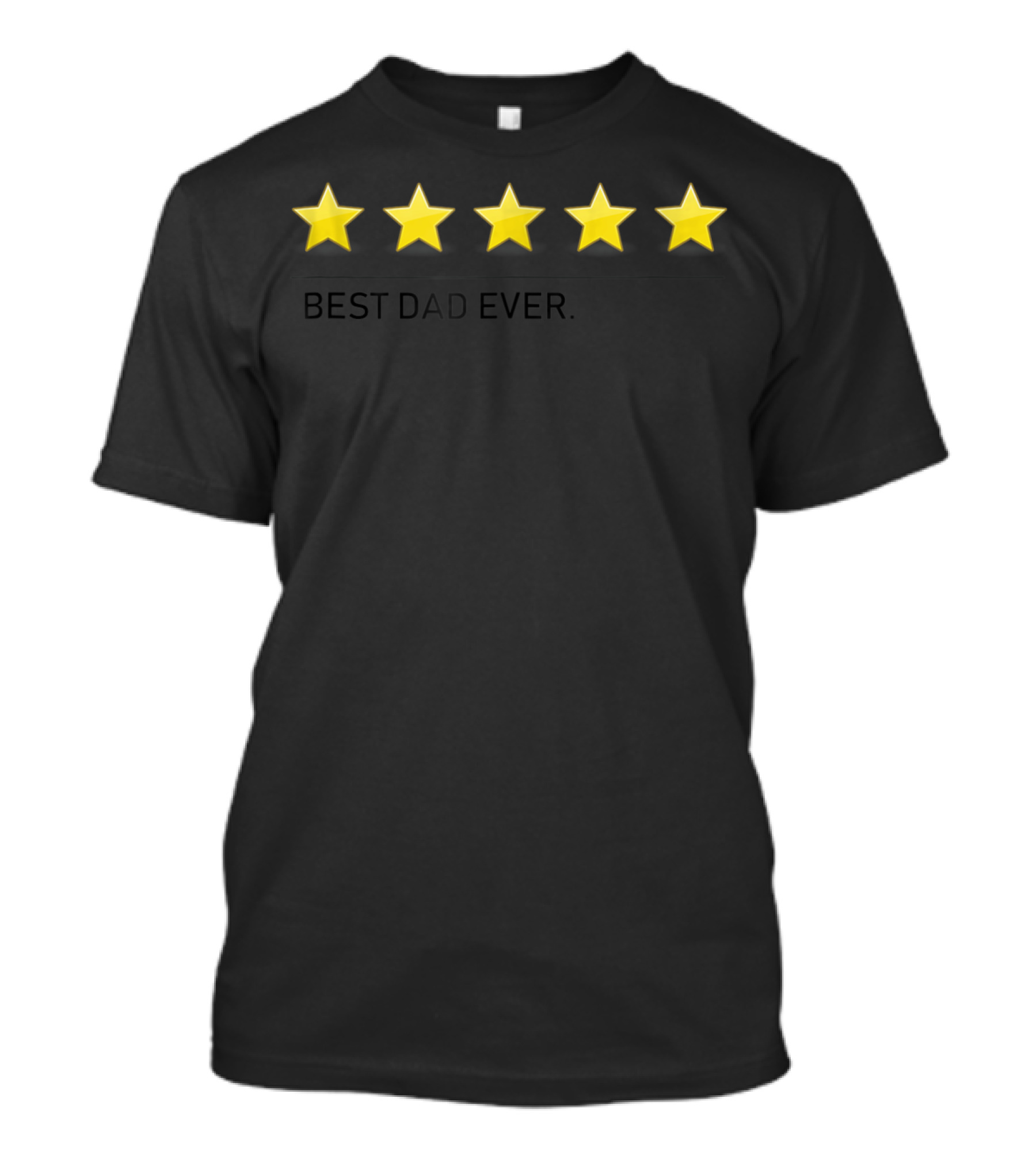 Best Dad Ever Five Star Rating T-Shirt