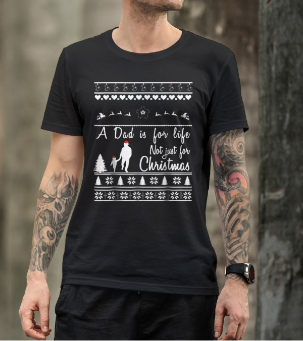 A Dad Is For Life Not Just For Christmas Silhouette Santa Hats Snowflakes T-Shirt