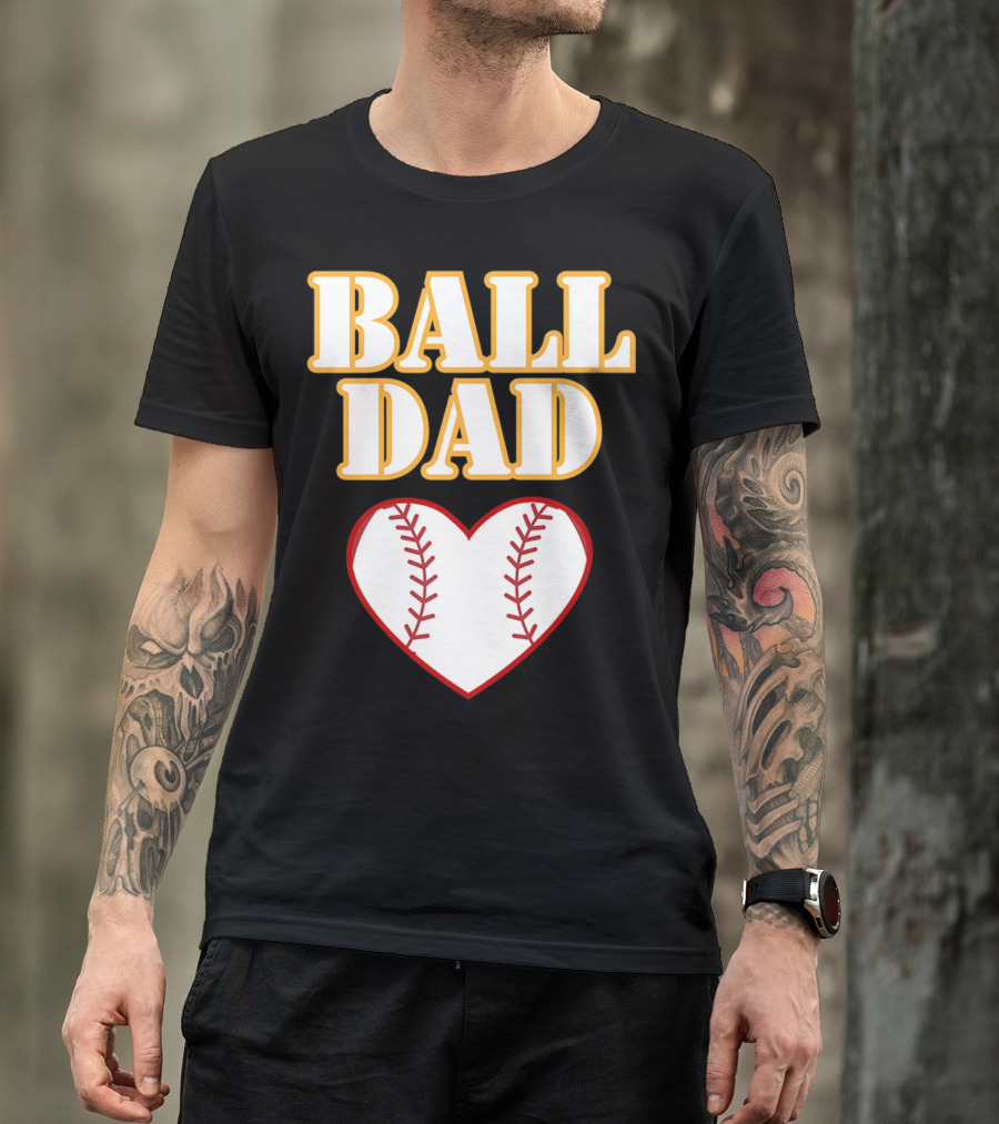 Ball Dad Heart Love Baseball Softball 14 T-Shirt