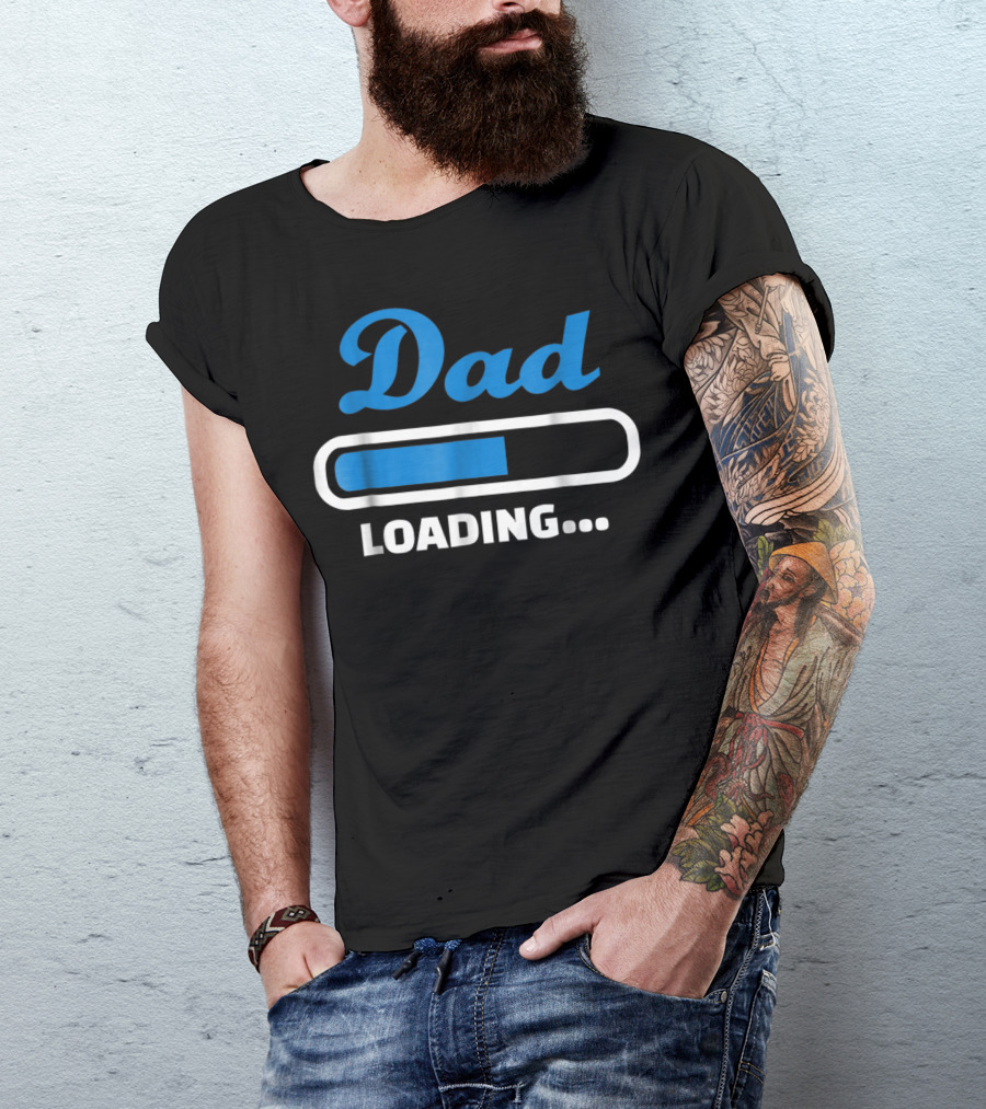 Dad Loading Progress Bar Father's Day Fun T-Shirt