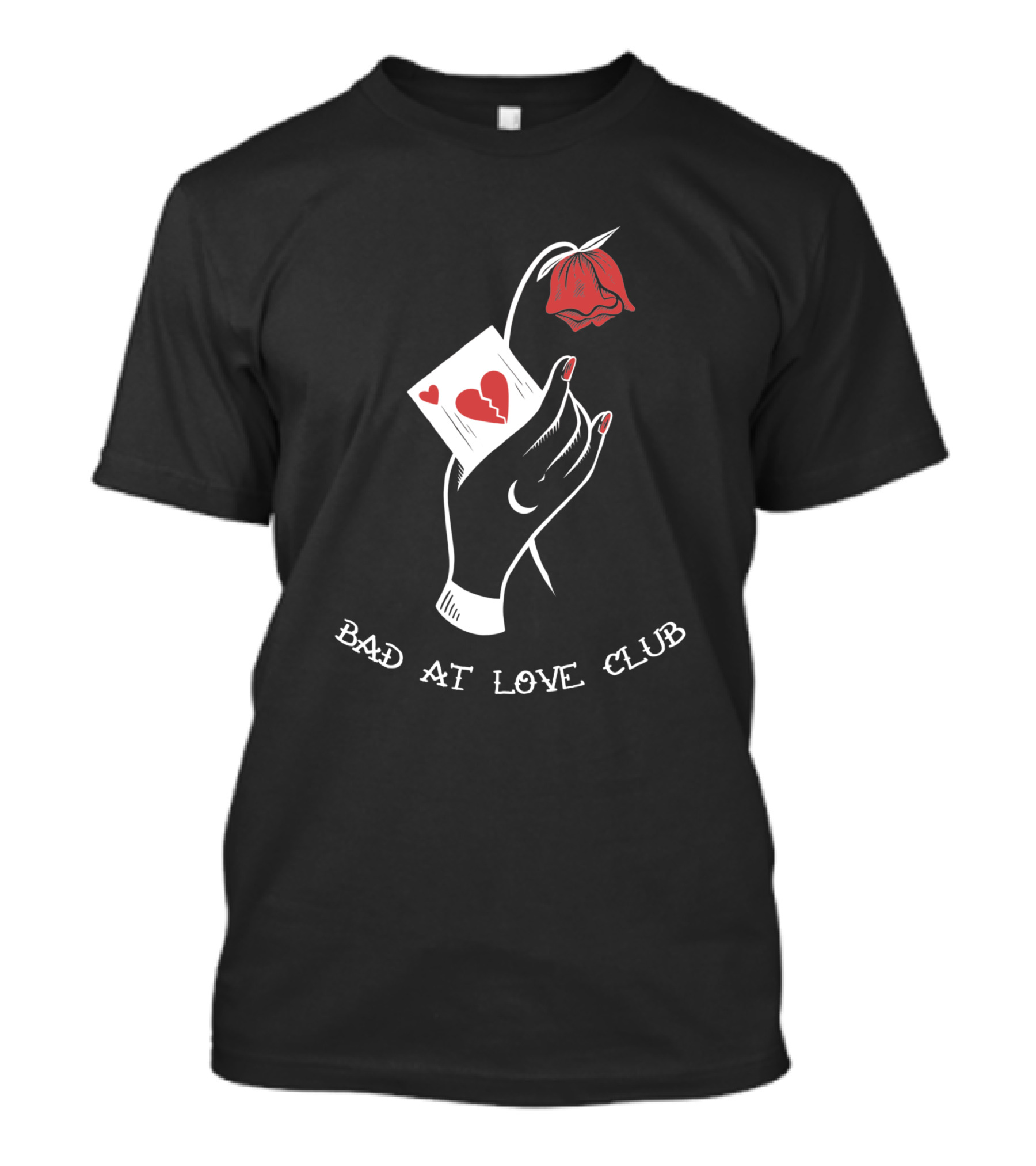 Bad At Love Club Broken Heart Card And Drooping Rose T-Shirt