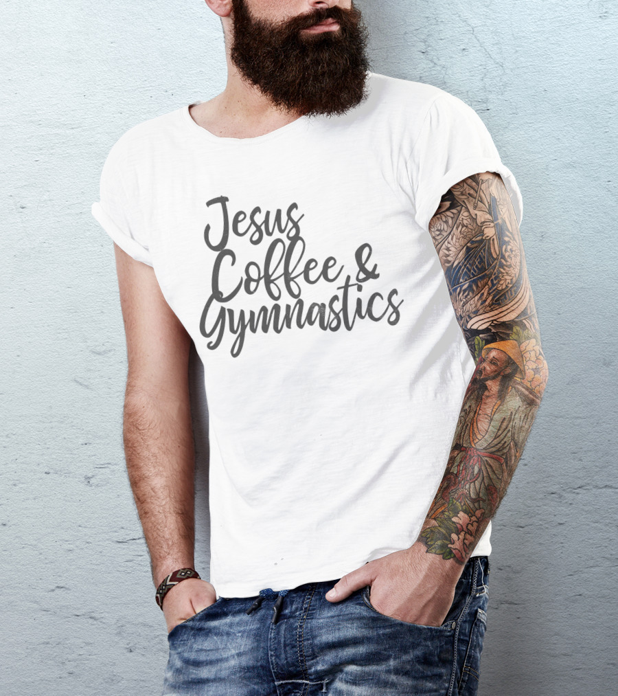 Jesus Coffee Gymnastics Women Christian Gymnast Faith Fitness Lifestyle T-Shirt