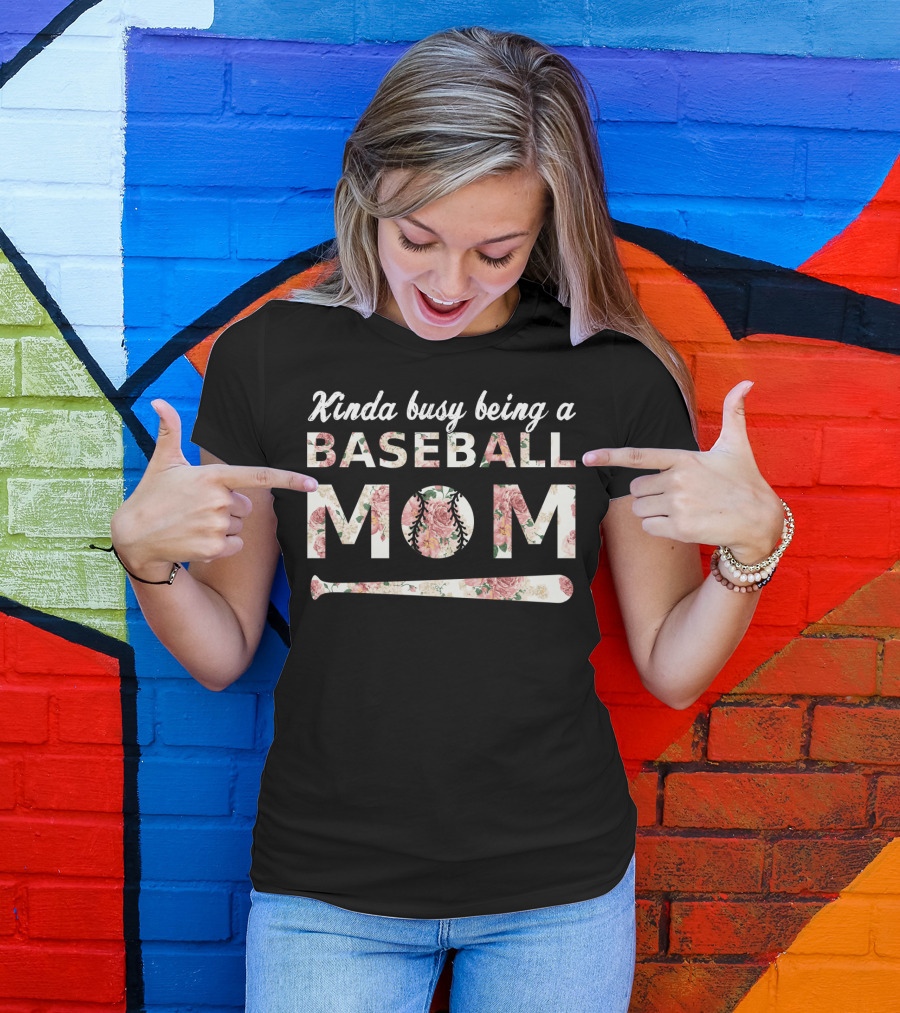 Kinda Busy Being A Baseball Mom Floral Baseball Bat T-Shirt