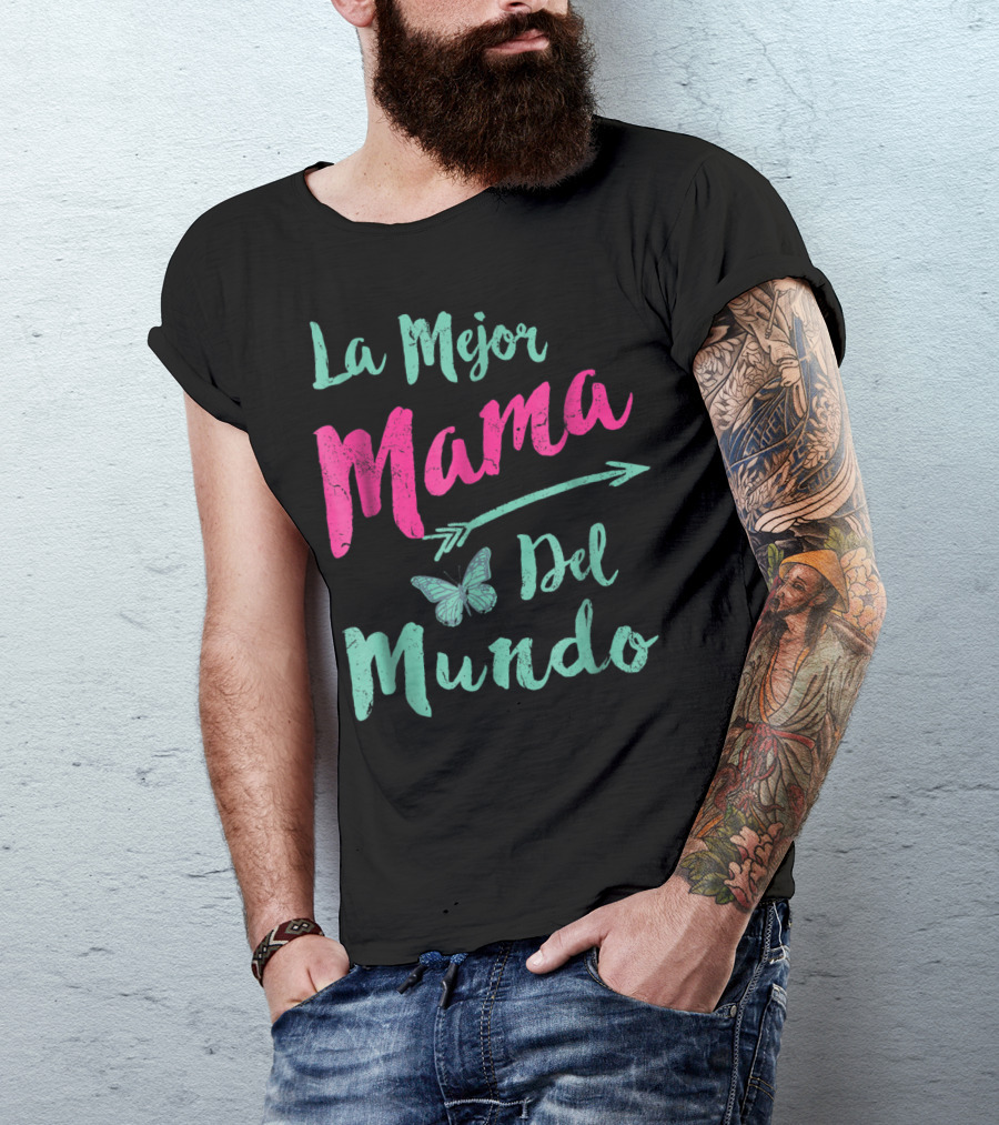 La Mejor Mama Del Mundo Mariposa Flecha T-Shirt