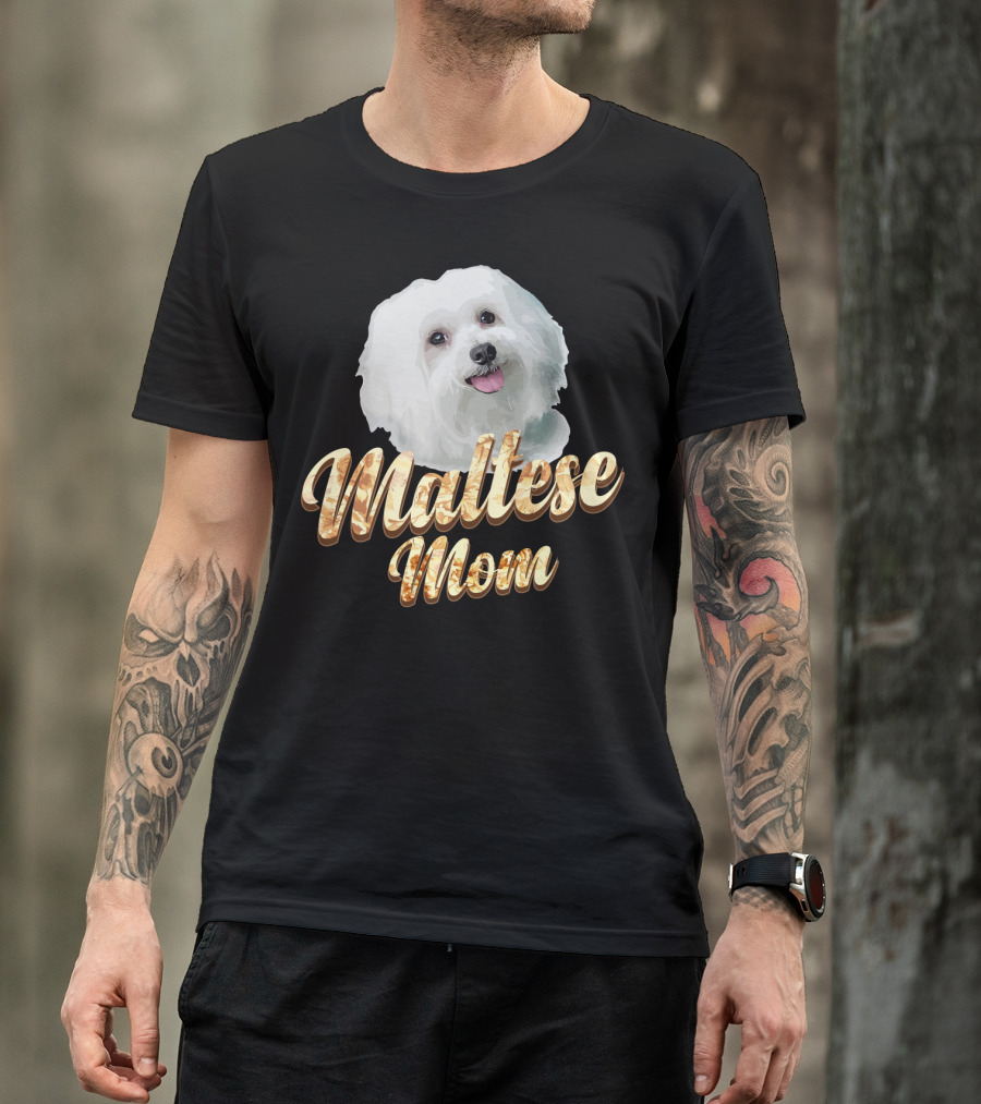 Maltese Mom Dog Lover Mother's Day Gift T-Shirt