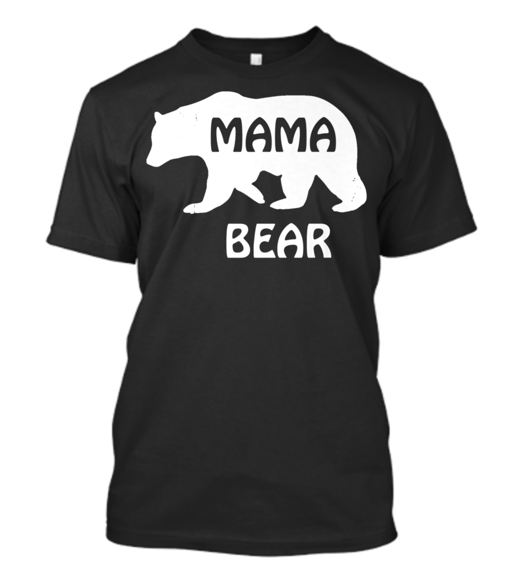 Mama Bear Great For Mother Mom Mommy Birthday T-Shirt
