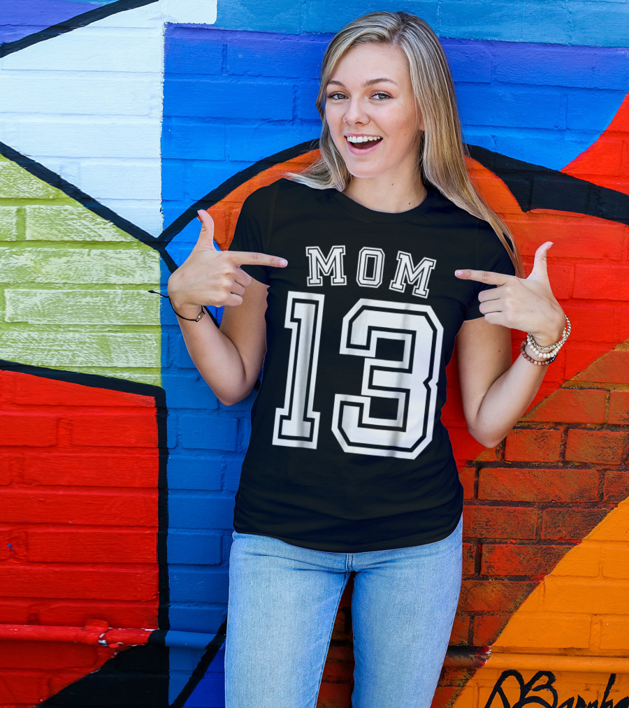 Mom 13 Thirteen Soccer Hockey Football Softball Team T-Shirt