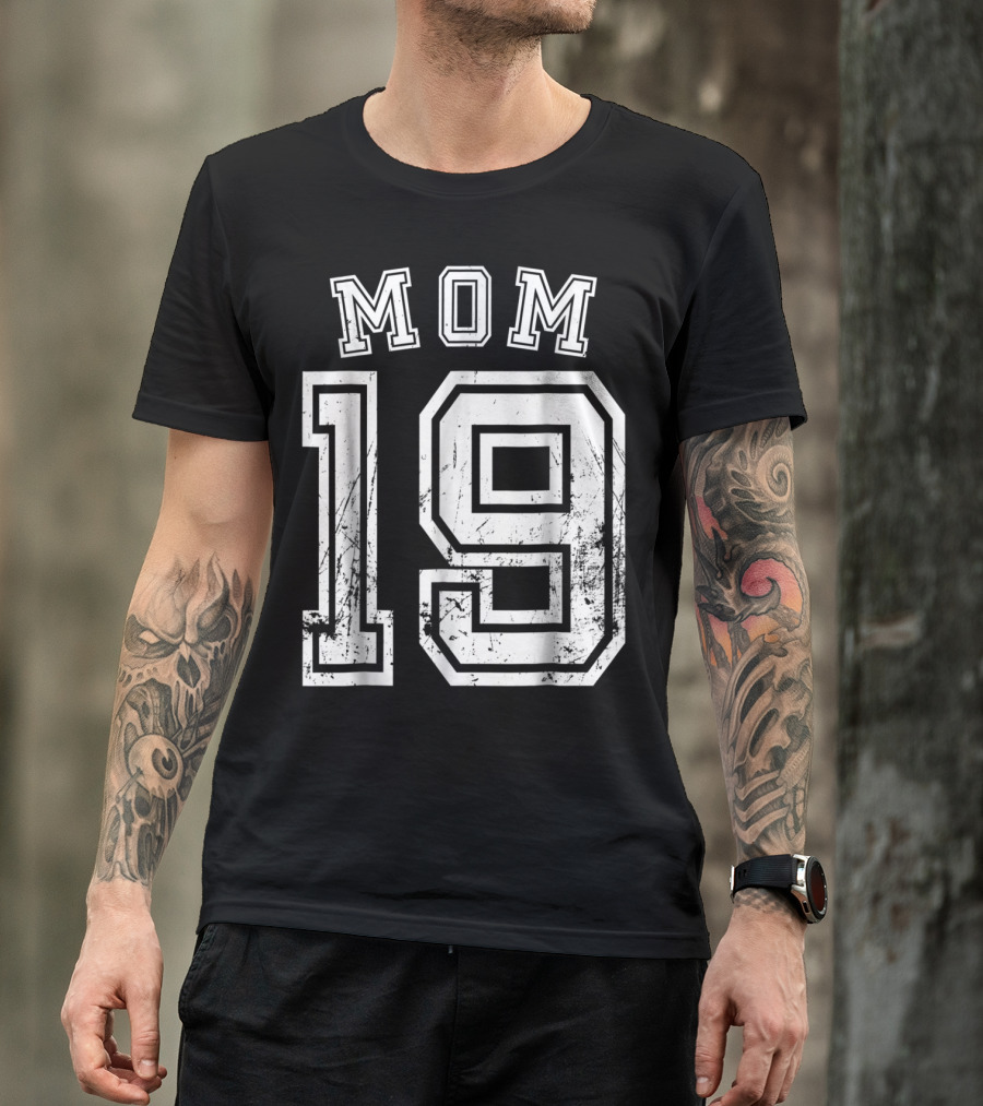 Mom 19 Nineteen Soccer Hockey Football Softball Team Sports Number T-Shirt