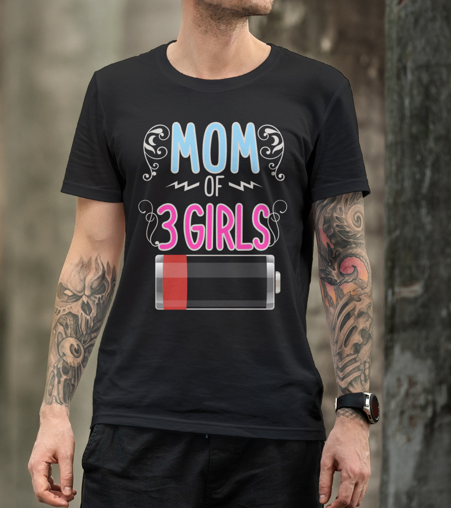 Mom Of 3 Girls Low Battery Icon Three Girl Mama Mother T-Shirt