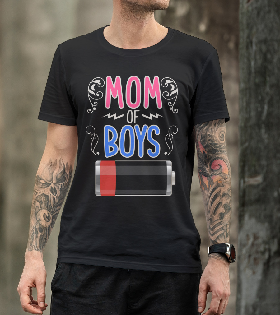 Mom Of Boys Low Battery Mama Mother T-Shirt