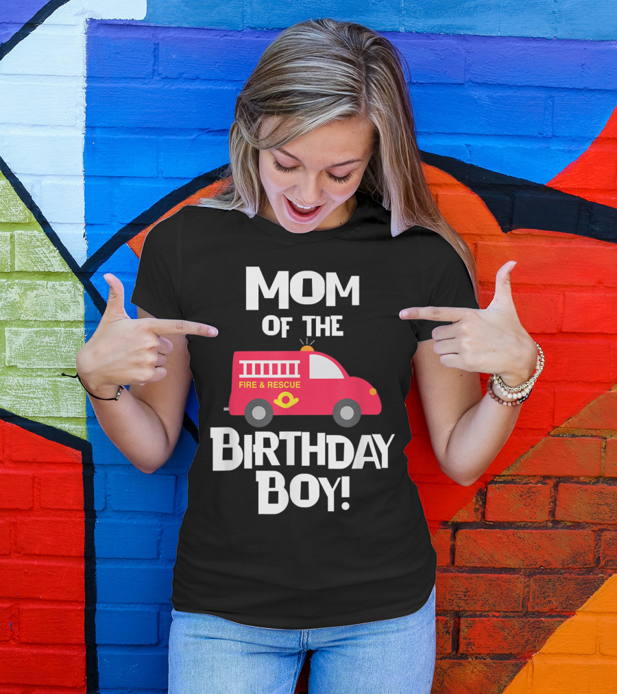 Mom Of The Birthday Boy Fire Rescue Firetruck Party93 T-Shirt