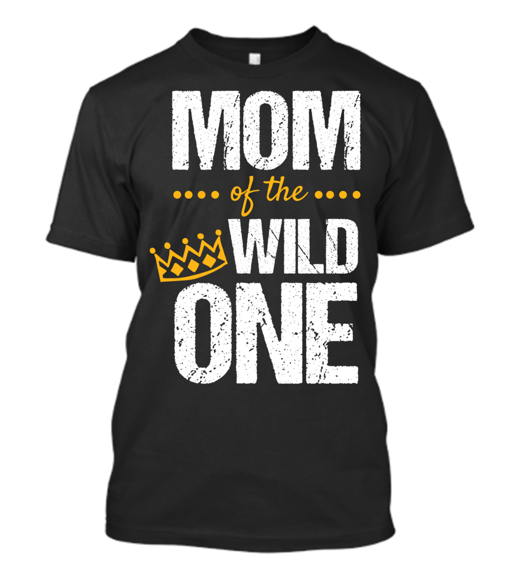 MOM Of The WILD ONE Crown 1st Birthday T-Shirt