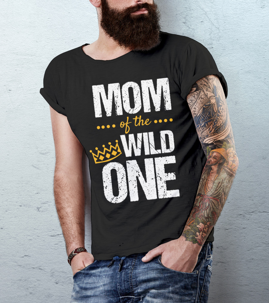 MOM Of The WILD ONE Crown 1st Birthday T-Shirt