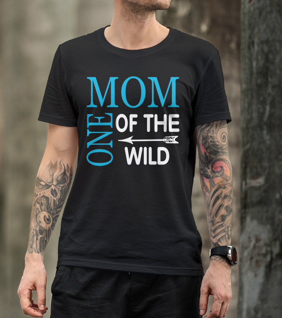 Mom Of The One Wild T-Shirt