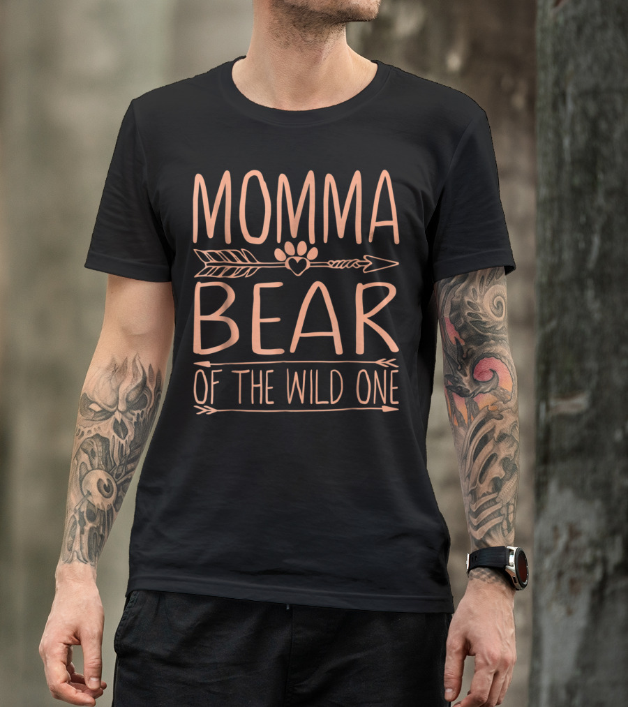 Momma Bear Of The Wild One T-Shirt