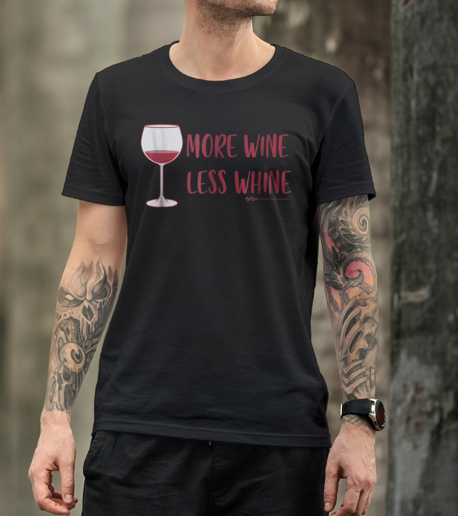 More Wine Less Whine Glass T-Shirt