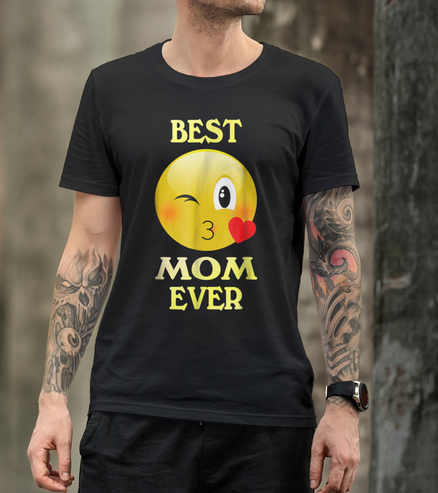 Best Mom Ever Emoji Winking Kiss Mother's Day T-Shirt