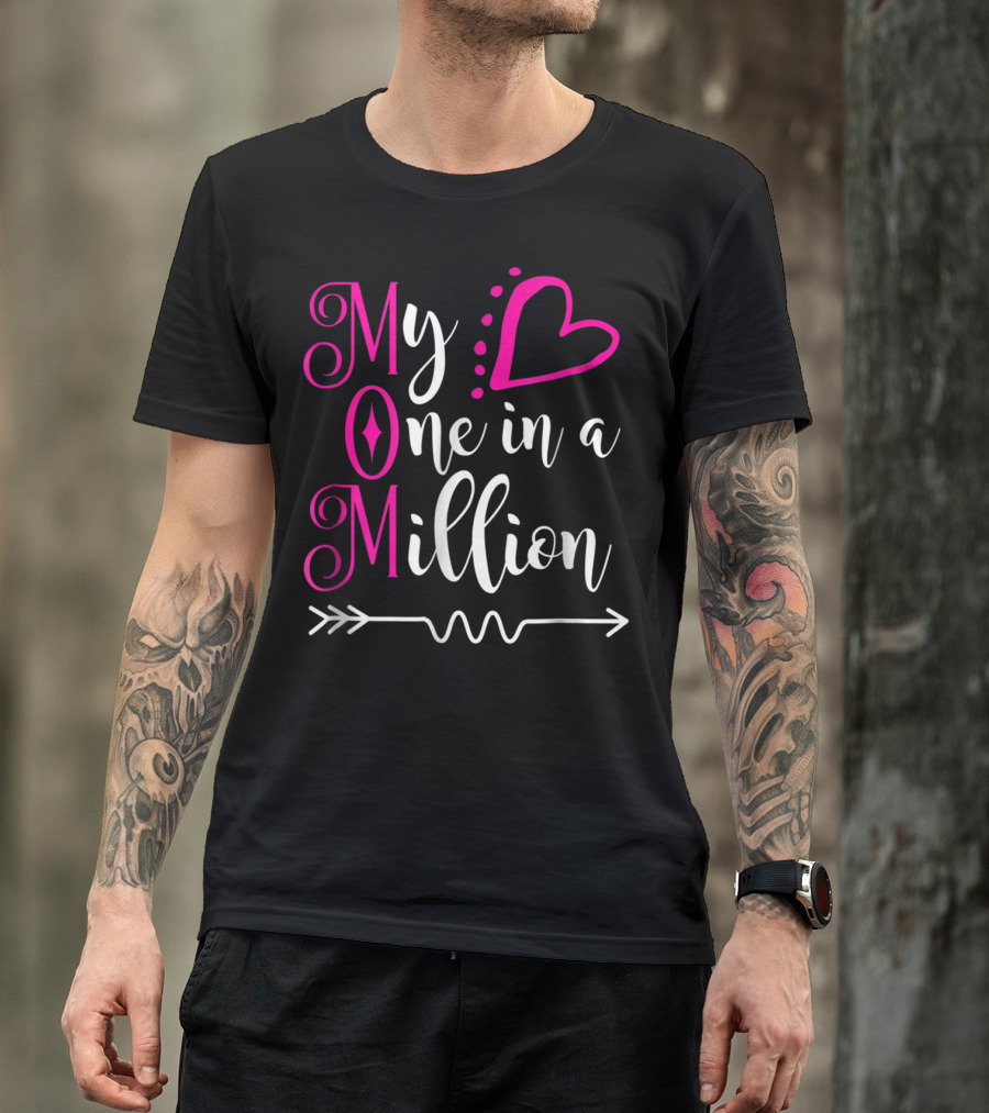 My Mom One In A Million Heart T-Shirt