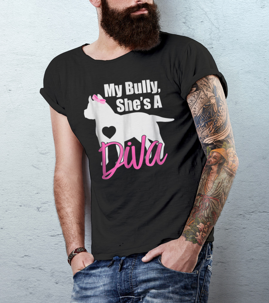 My Bully She's A Diva Pit Bull Mom Women T-Shirt