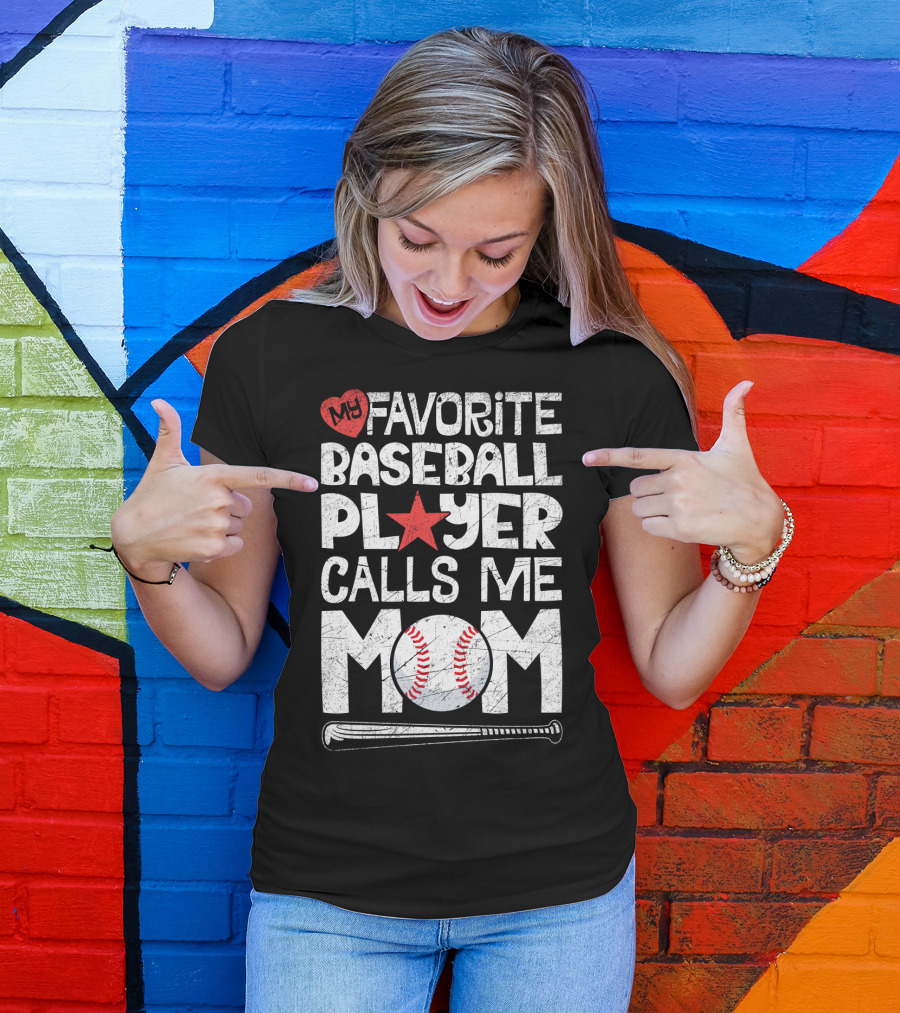 My Favorite Baseball Player Calls Me Mom With Heart And Baseball Elements T-Shirt