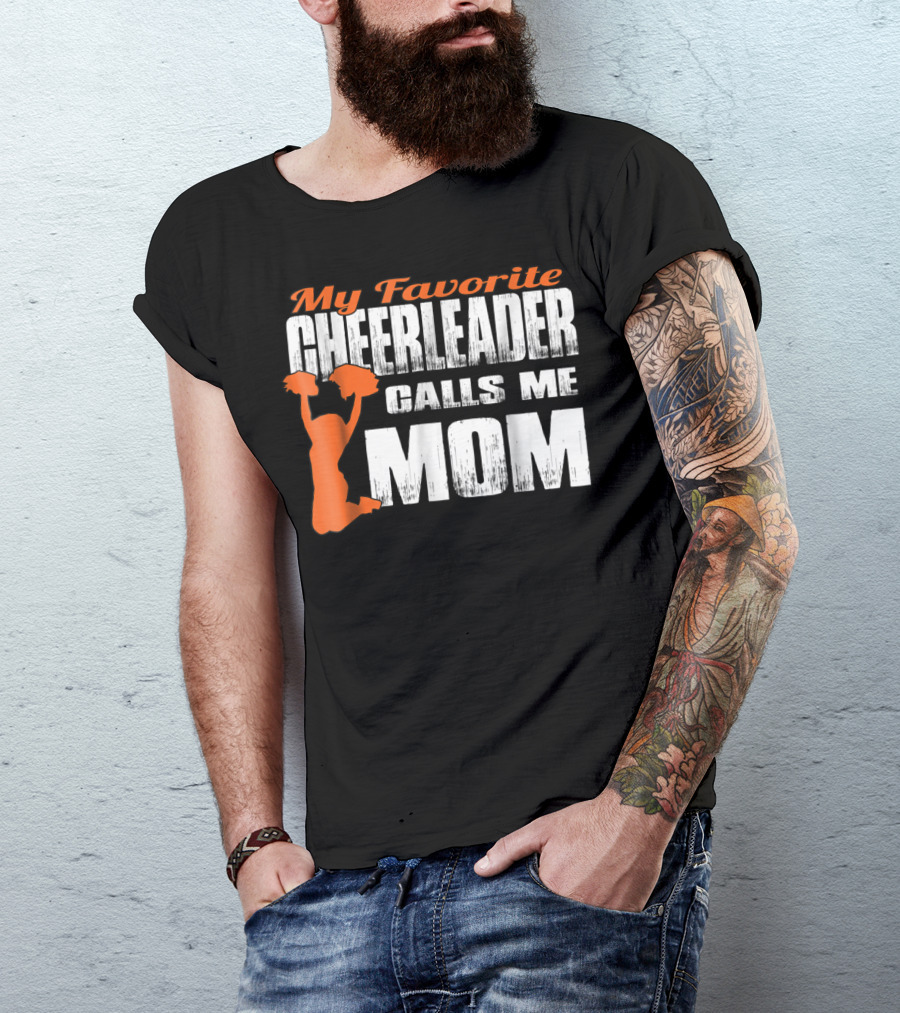 My Favorite Cheerleader Calls Me Mom Cheer Mom Orange35 T-Shirt