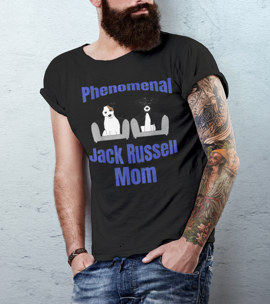 Phenomenal Jack Russell Mom T-Shirt