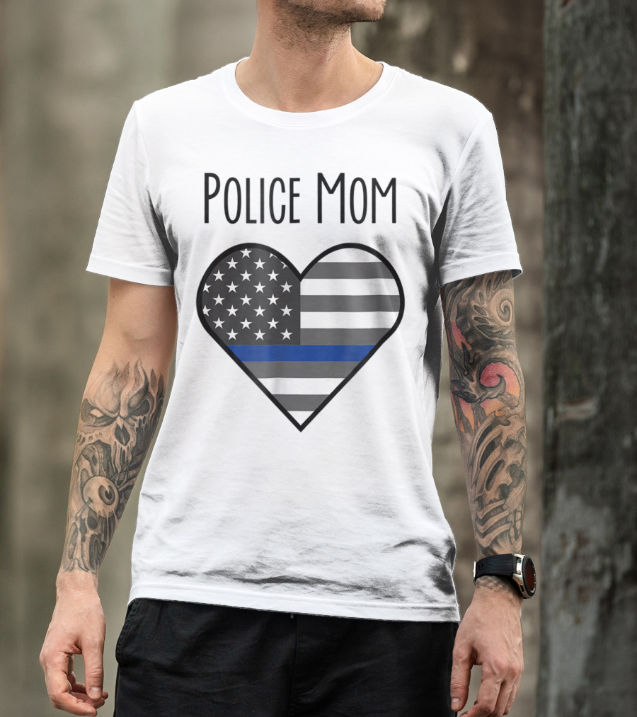 Police Mom Heart Thin Blue Line American Flag T-Shirt