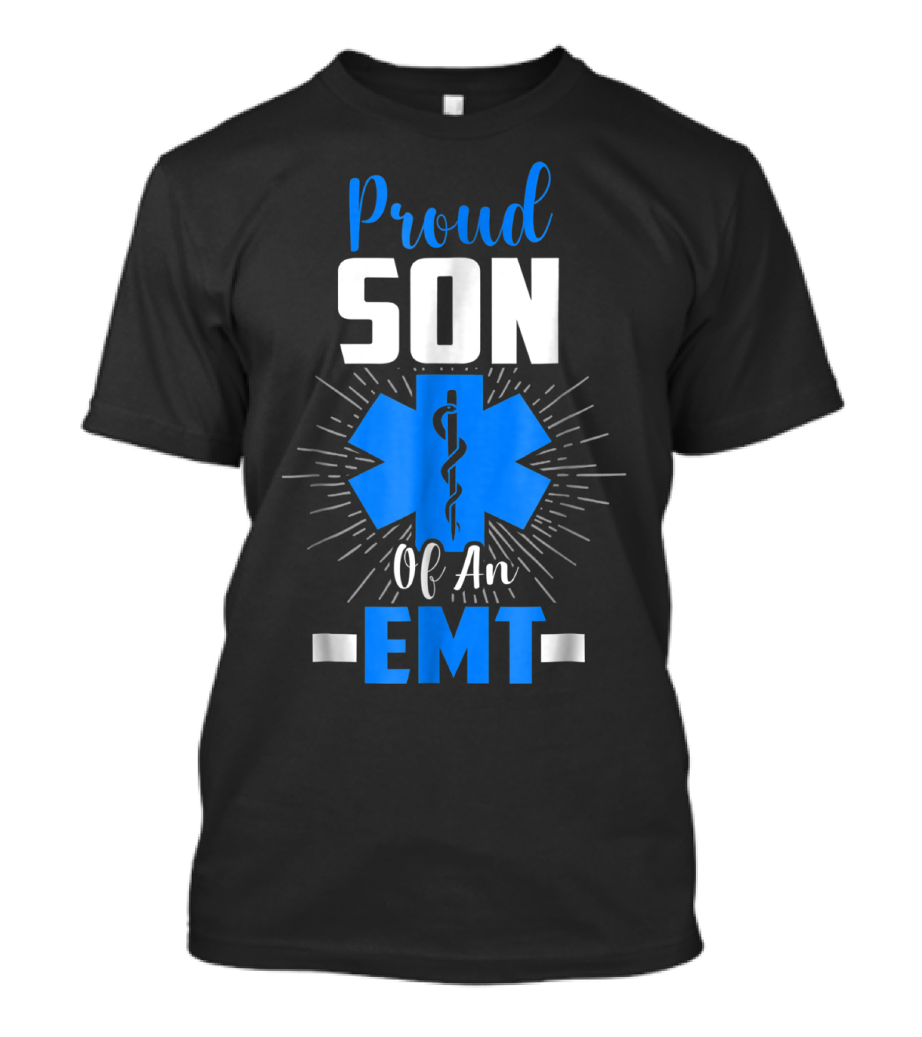 Proud Son Of An EMT Star Of Life T-Shirt
