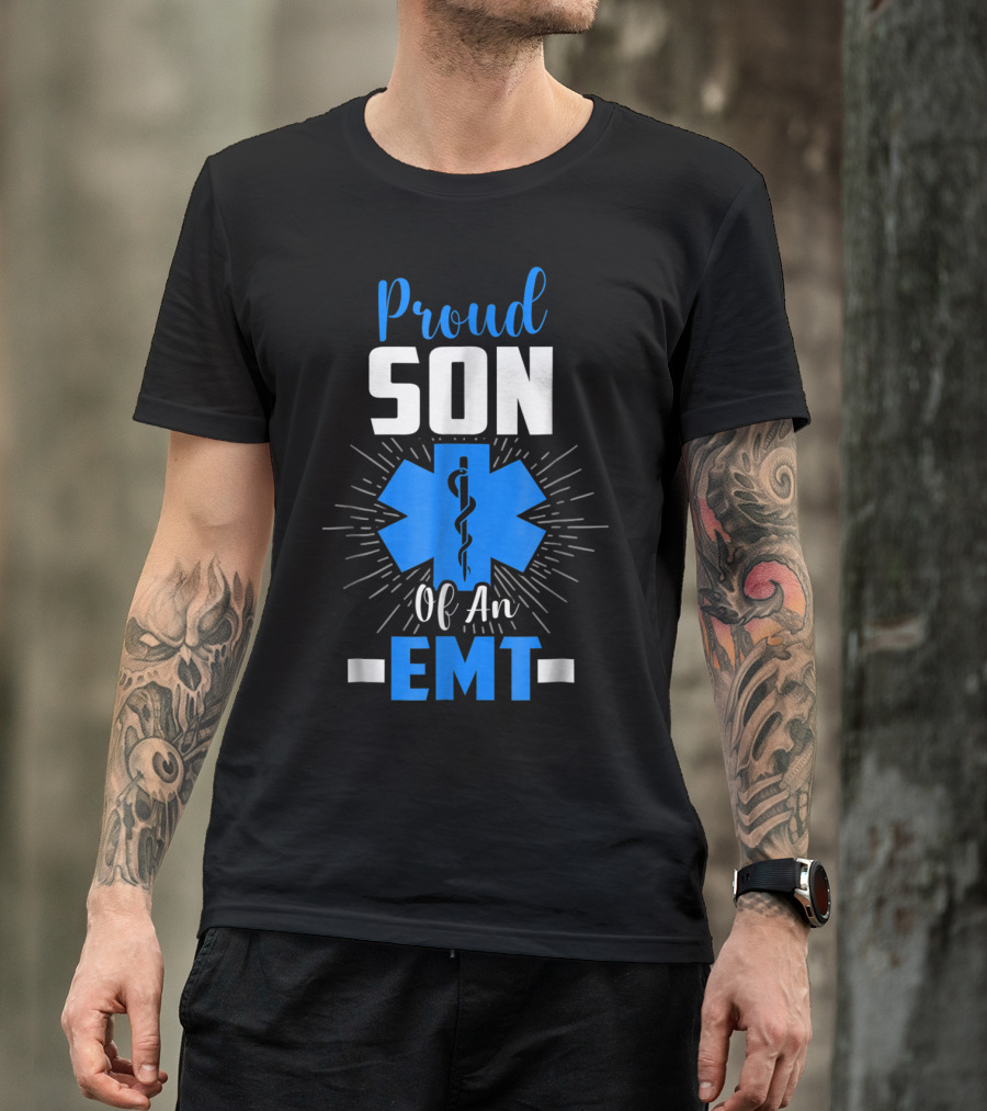 Proud Son Of An EMT Star Of Life T-Shirt