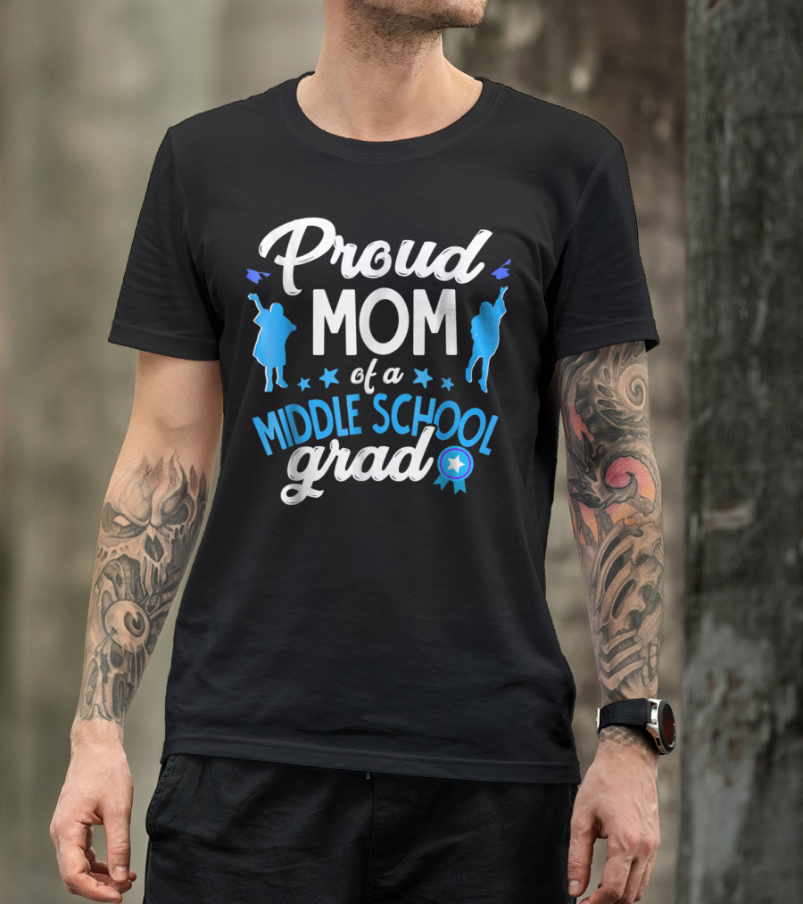Proud Mom Of A Middle School Grad With Silhouettes And Blue T-Shirt