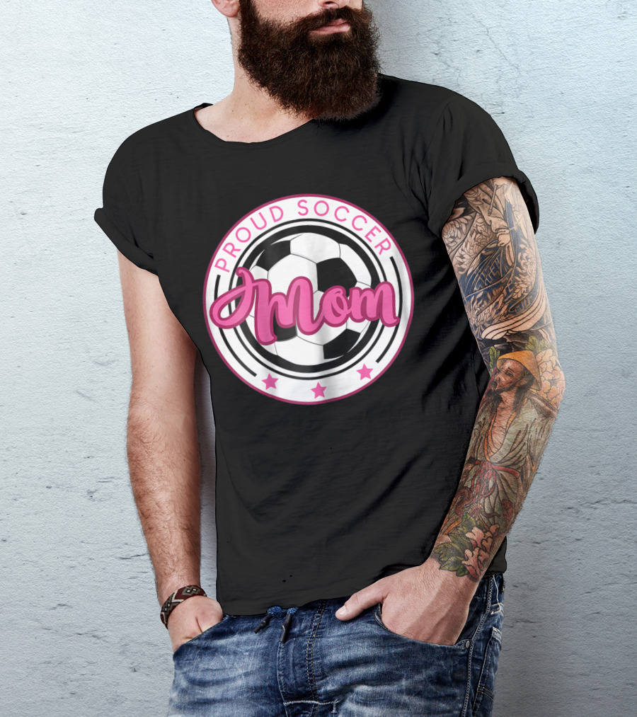 Proud Soccer Mom T-Shirt
