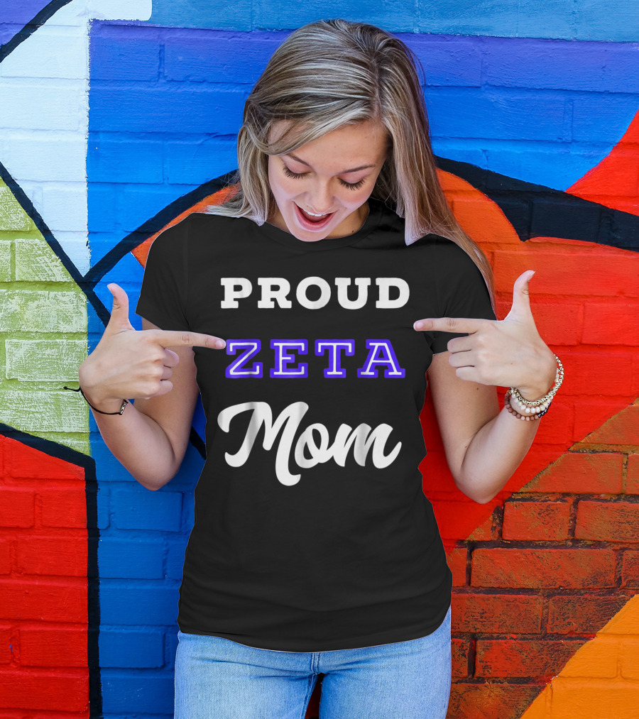 PROUD ZETA MOM 76 T-Shirt
