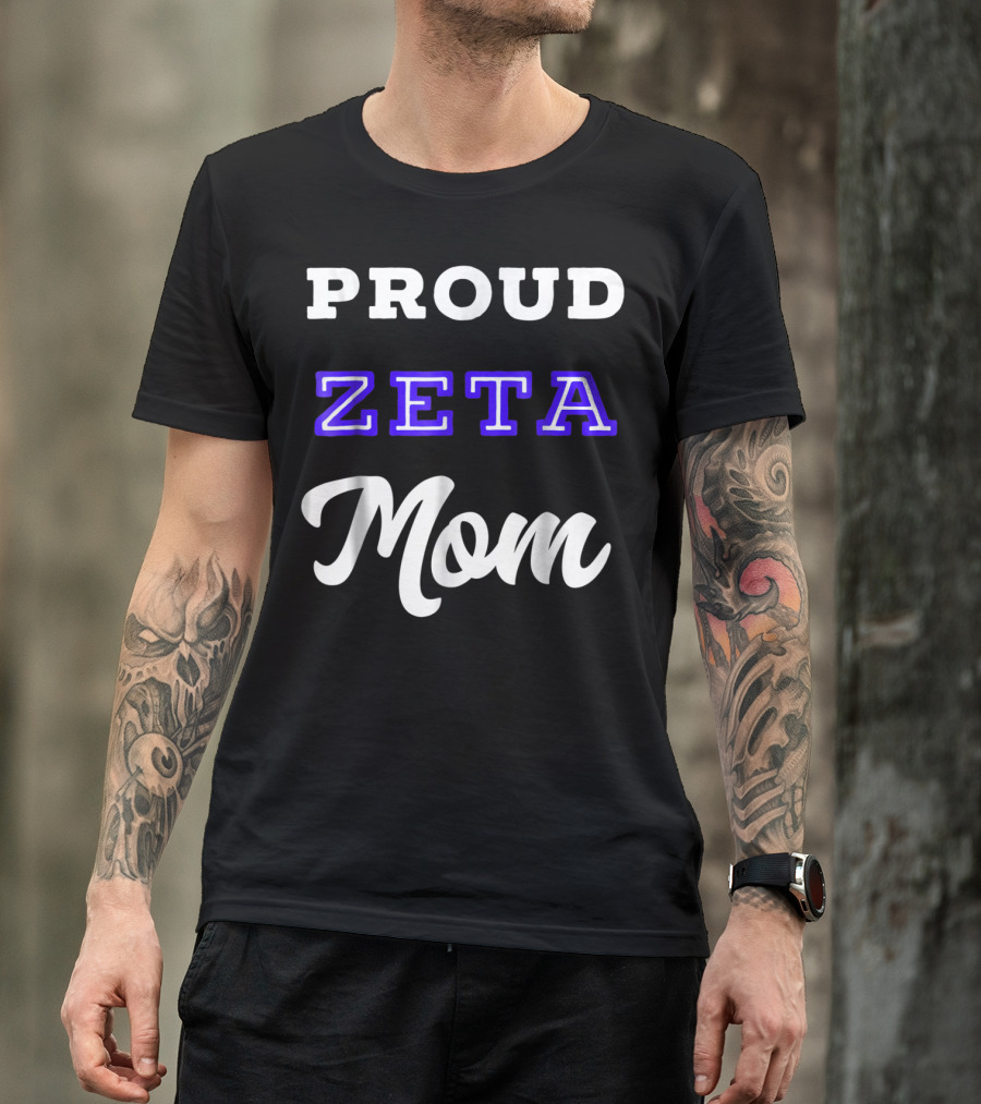 PROUD ZETA MOM 76 T-Shirt