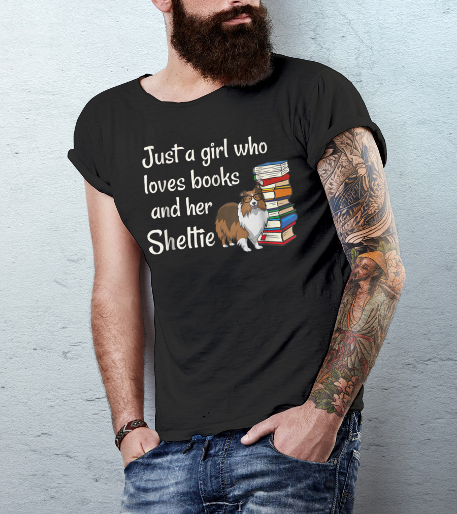 Just A Girl Who Loves Books And Her Sheltie T-Shirt