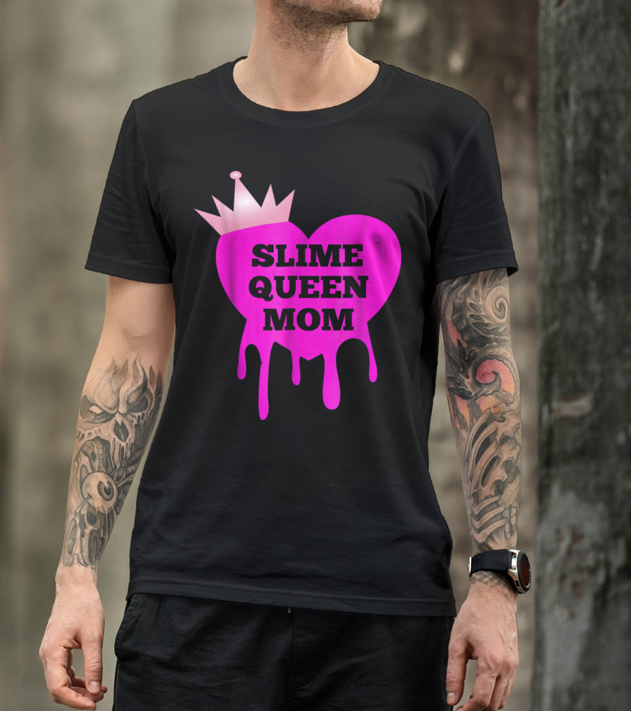 Slime Queen Mom Heart With Crown Birthday Theme Party Girl Tween T-Shirt