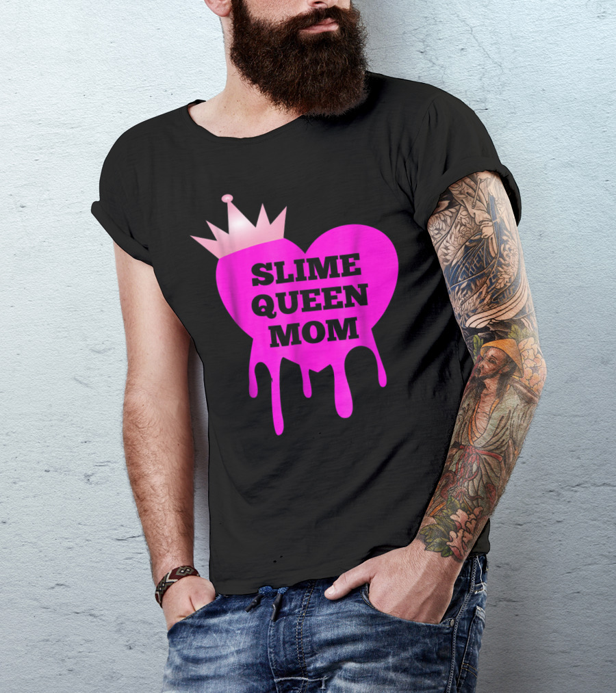 Slime Queen Mom Heart With Crown Birthday Theme Party Girl Tween T-Shirt