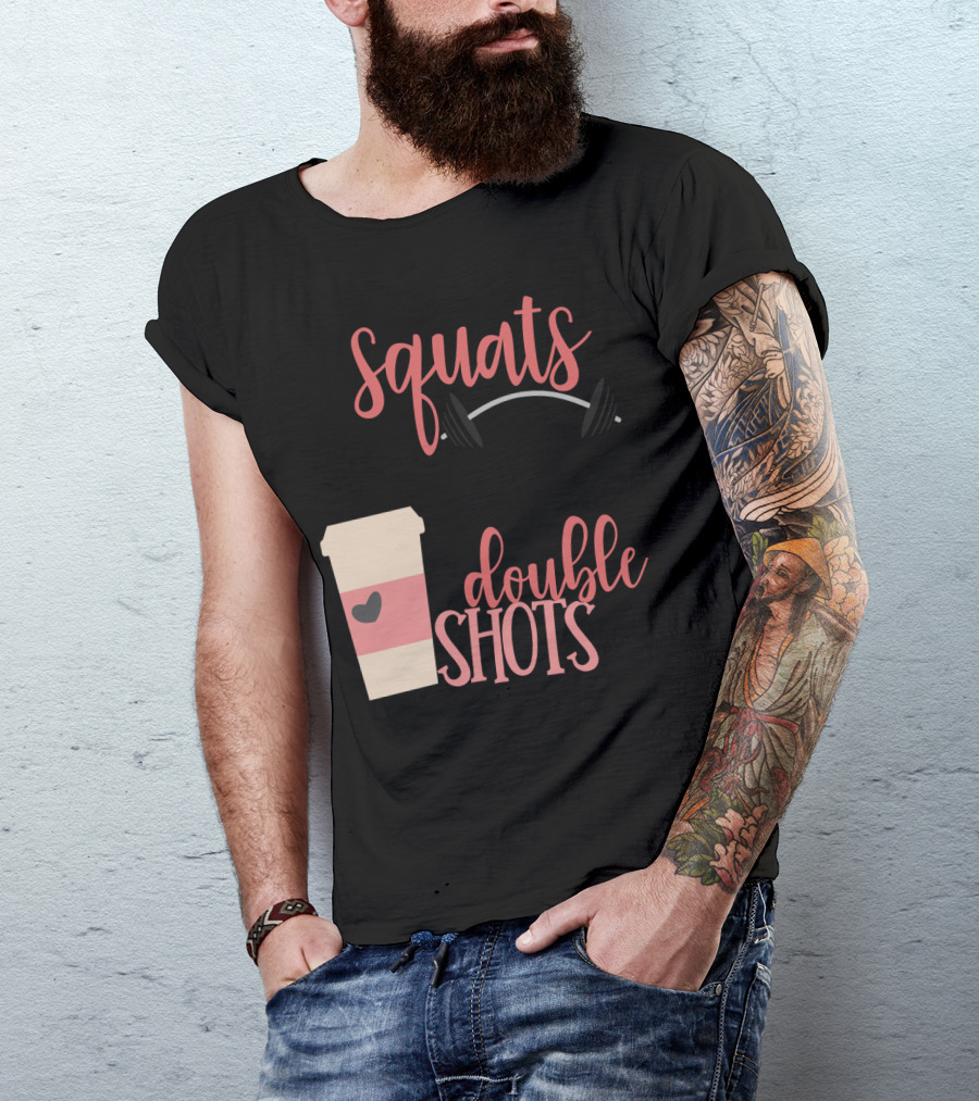 Squats Top Knots Double Shots Coffee Gym Mom Espresso T-Shirt