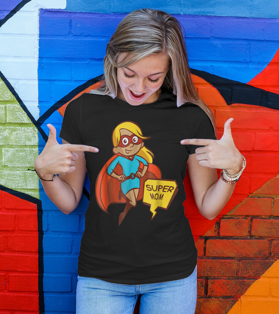Super Mom T-Shirt