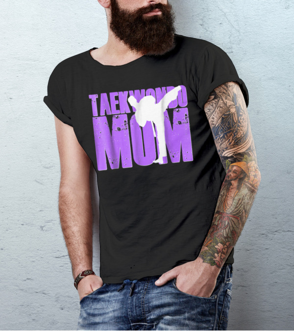 Taekwondo Mom Martial Arts Kick T-Shirt