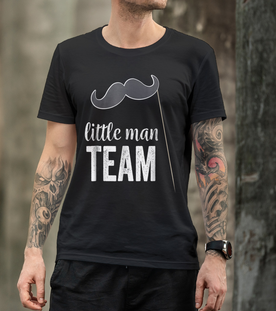 Little Man Team Mustache Gender Reveal Party T-Shirt