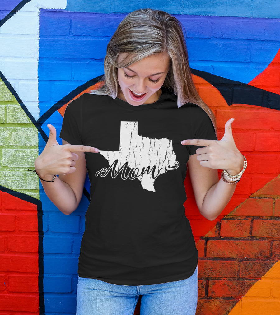 Mom State Texas Mothers58 T-Shirt