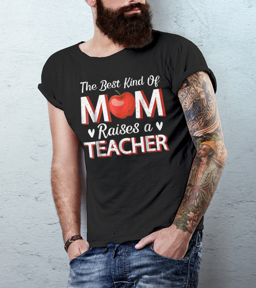 The Best Kind Of Mom Raises A Teacher Red Apple Icon For Women74 T-Shirt