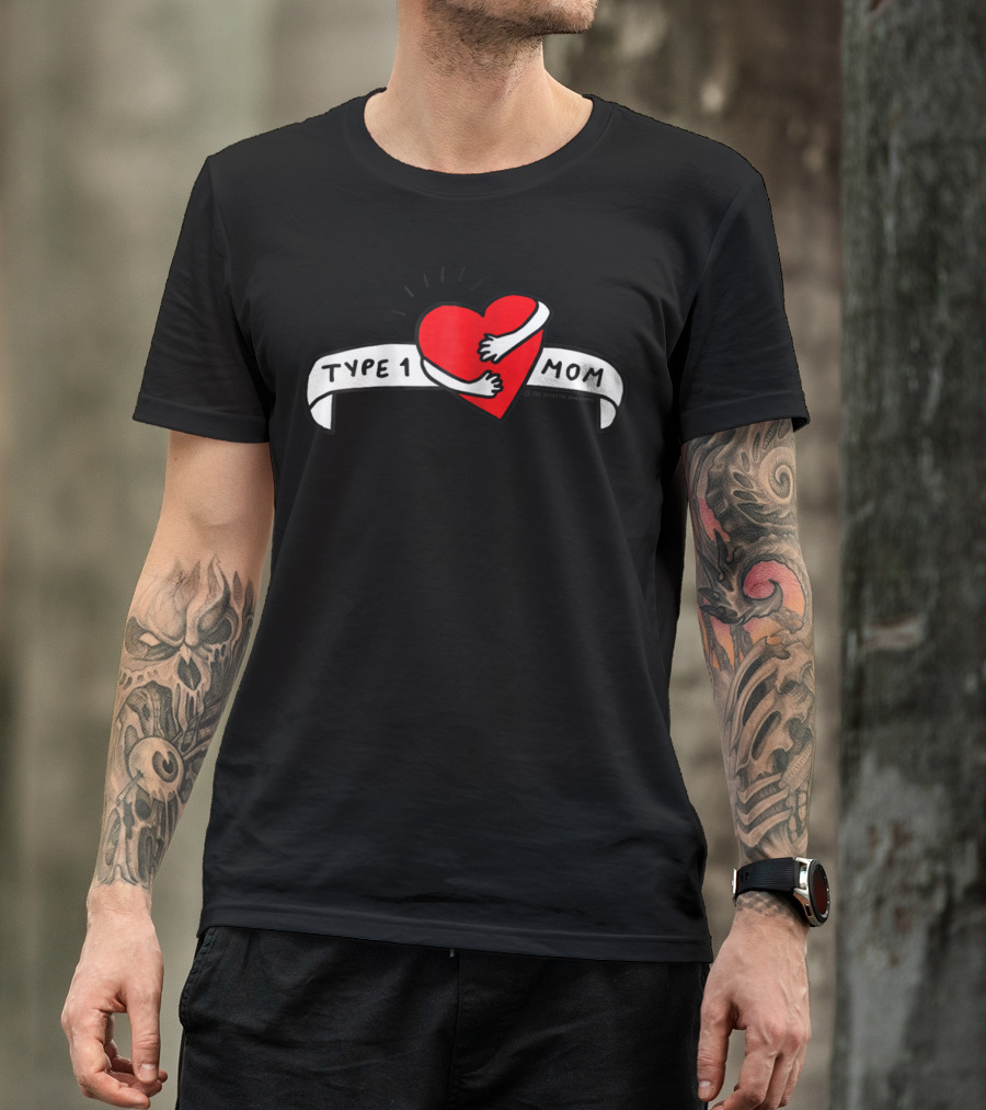 Type 1 MOM Heart Embrace Diabetes Awareness T-Shirt