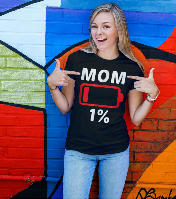 MOM 1% Low Battery T-Shirt