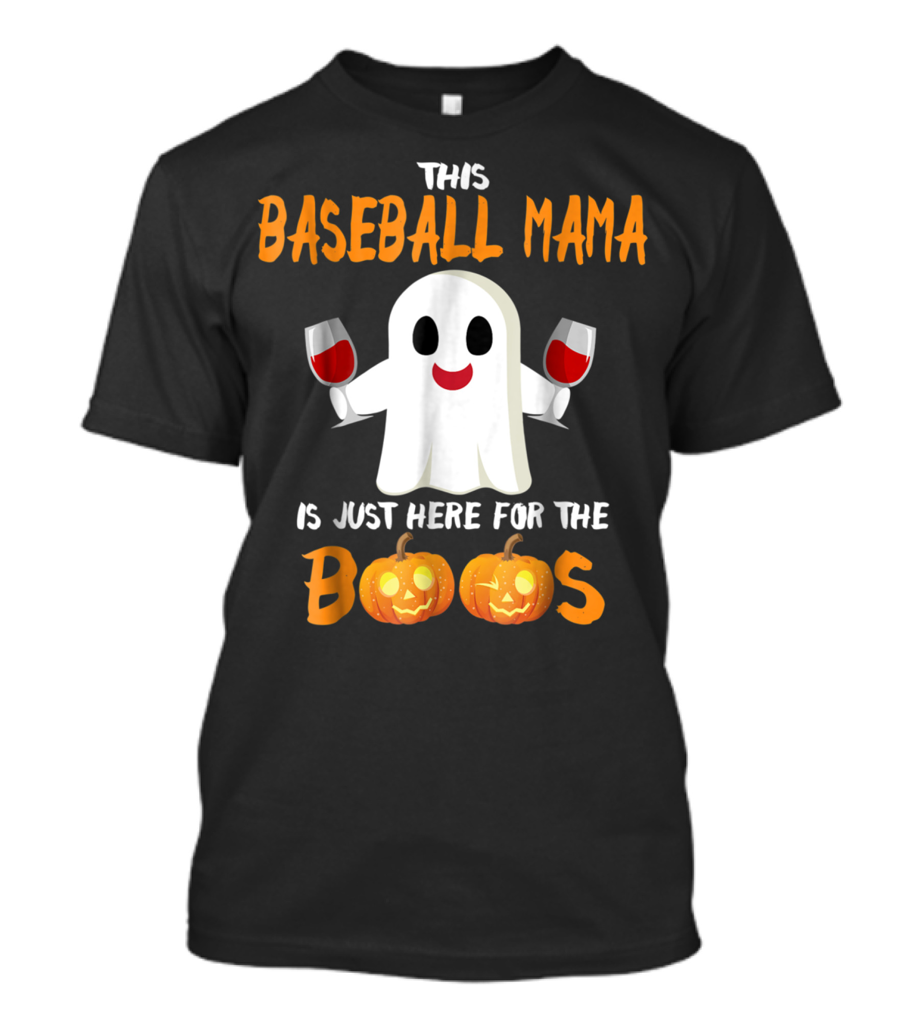 This Baseball Mama Is Just Here For The Boos T-Shirt