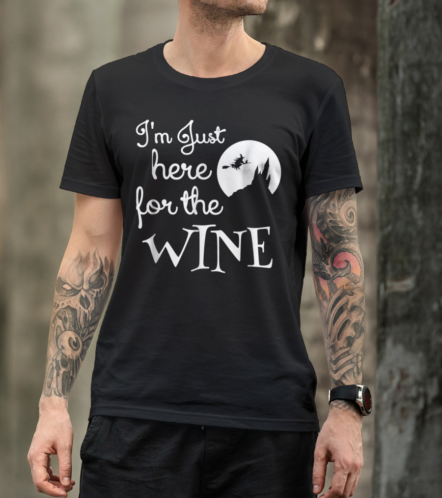 I'm Just Here For The Wine Halloween Funny Mom Tees Women Witches Moon T-Shirt