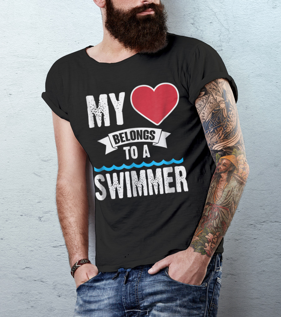 MY Heart Belongs To A Swimmer T-Shirt